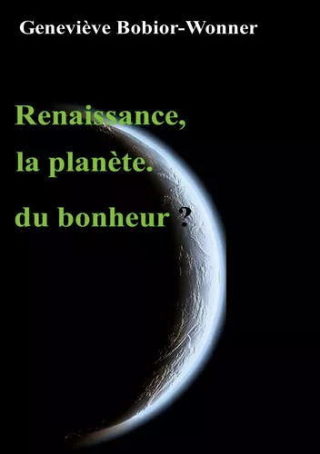 Renaissance, la planète du bonheur ?